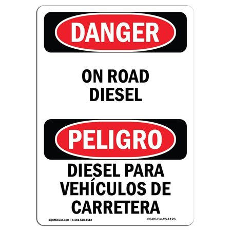 SIGNMISSION Safety Sign, OSHA Danger, 14" Height, Rigid Plastic, On Road Diesel Bilingual Spanish OS-DS-P-1014-VS-1126
